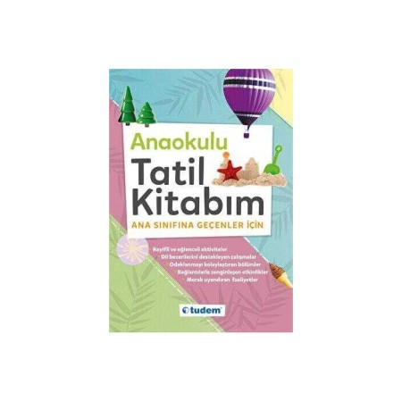 Anasınıfı Tatil Kitabım 1. Sınıfa Geçenler İçin