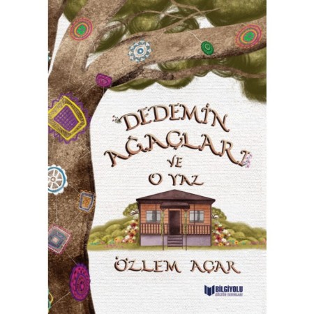Dedemin Ağaçları ve O Yaz