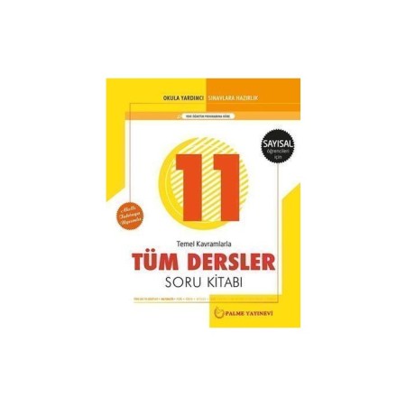 11.SINIF TÜM DERSLER SORU KİTABI ( SAYISAL ÖĞRENCİLER İÇİN )